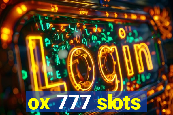 ox 777 slots