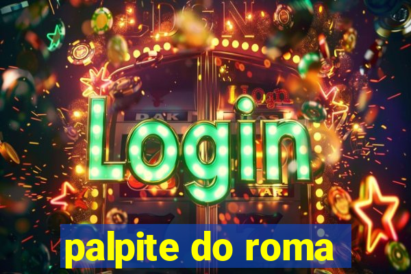 palpite do roma