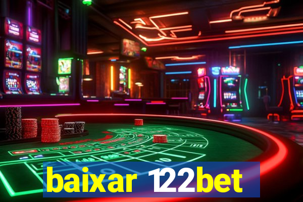 baixar 122bet