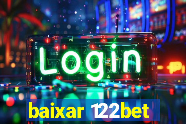 baixar 122bet