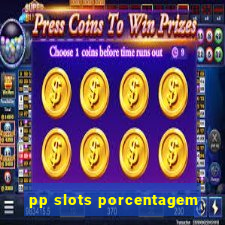 pp slots porcentagem