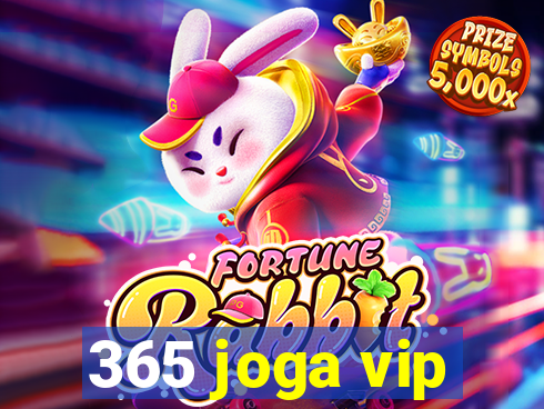 365 joga vip