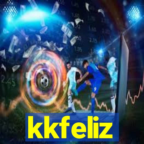 kkfeliz