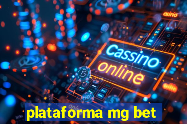 plataforma mg bet