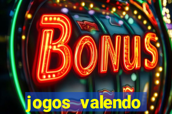 jogos valendo dinheiro online