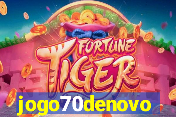 jogo70denovo