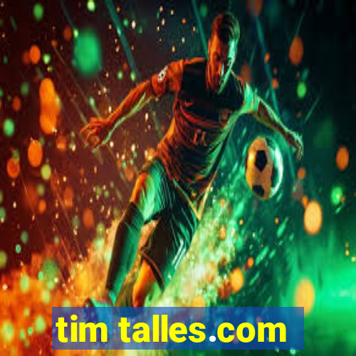 tim talles.com