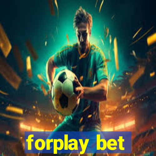 forplay bet