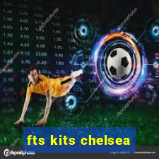 fts kits chelsea