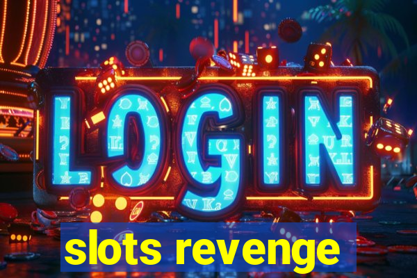 slots revenge