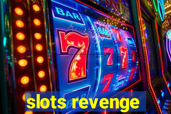 slots revenge