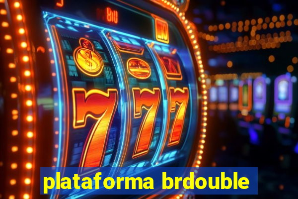 plataforma brdouble