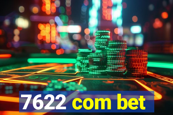 7622 com bet