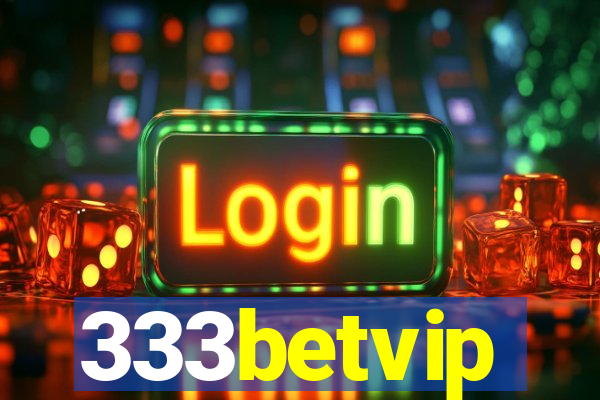 333betvip