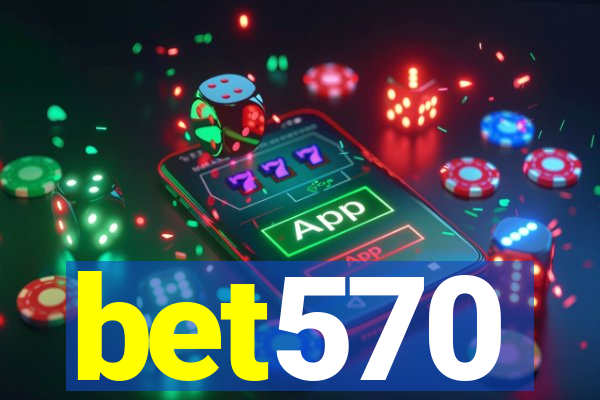 bet570