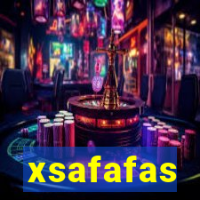 xsafafas