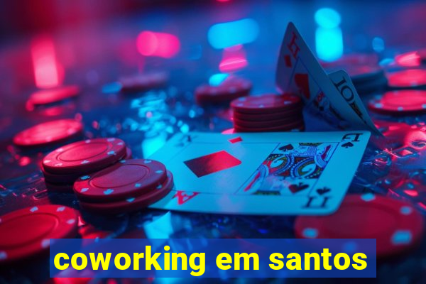 coworking em santos