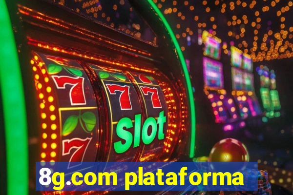 8g.com plataforma