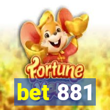 bet 881