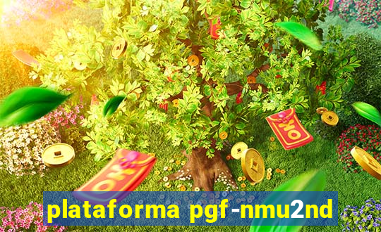 plataforma pgf-nmu2nd