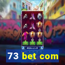 73 bet com