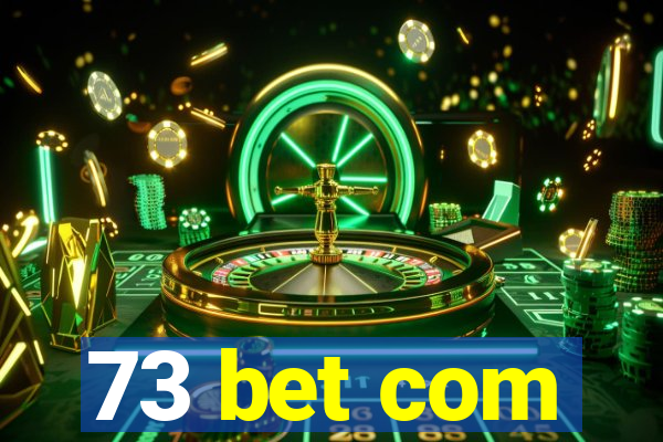 73 bet com