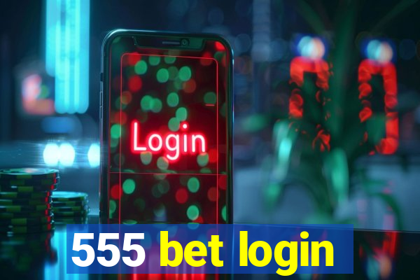 555 bet login