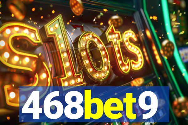 468bet9