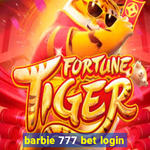 barbie 777 bet login