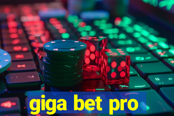 giga bet pro