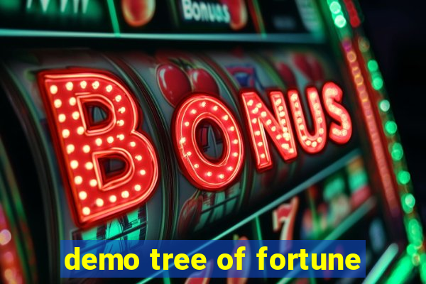 demo tree of fortune