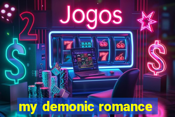 my demonic romance