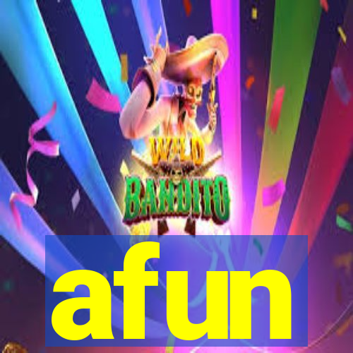 afun