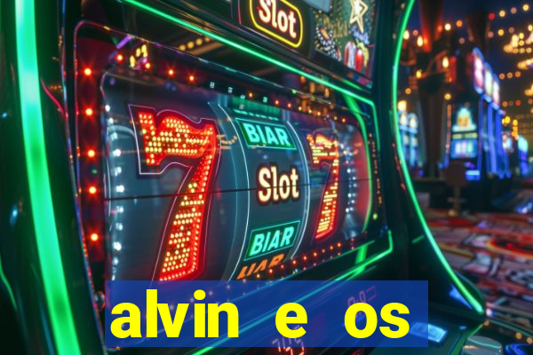 alvin e os esquilos 3 filme completo dublado mega filmes