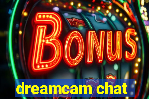 dreamcam chat