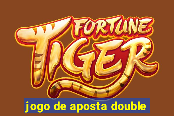 jogo de aposta double