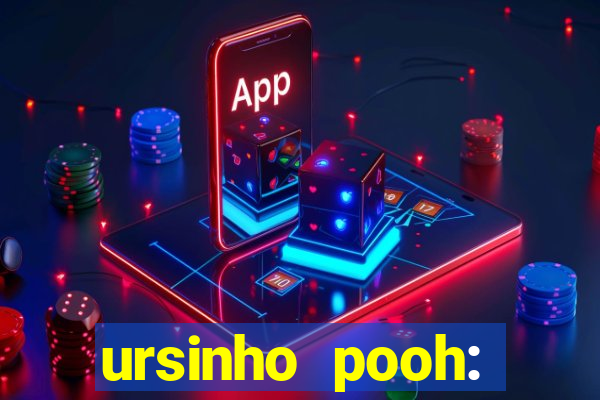 ursinho pooh: sangue e mel 2 online dublado