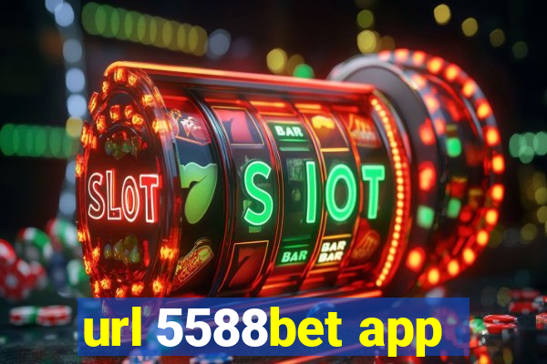 url 5588bet app