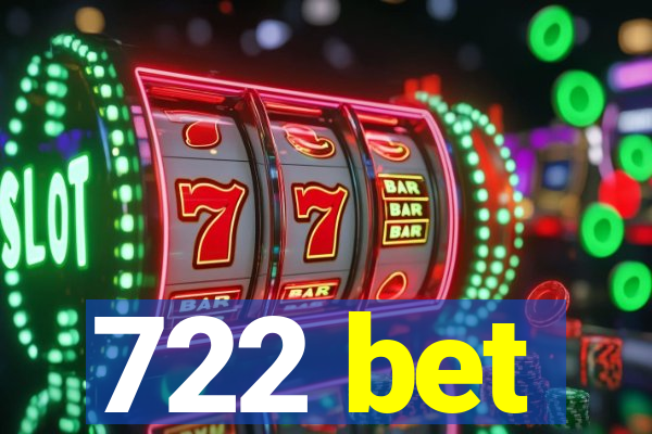 722 bet