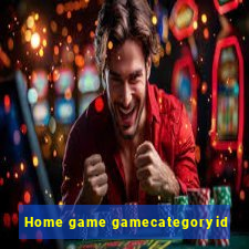 Home game gamecategoryid