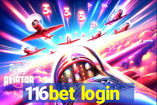 116bet login