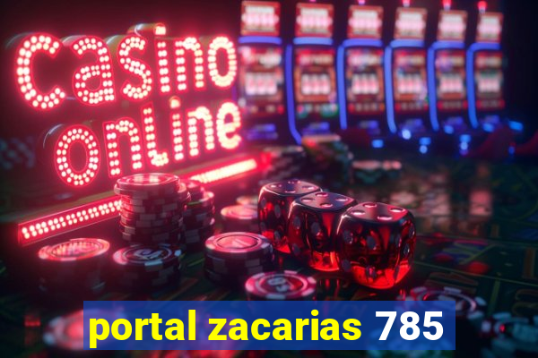 portal zacarias 785