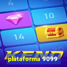 plataforma 9099