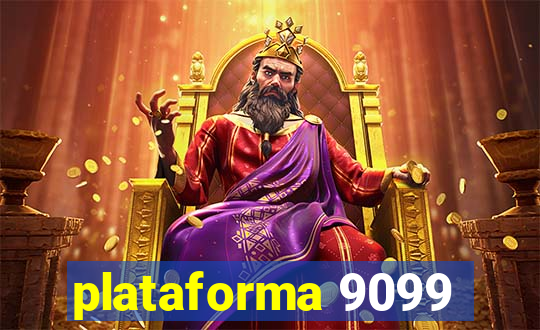 plataforma 9099