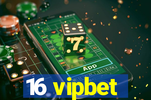 16 vipbet