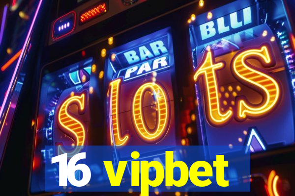 16 vipbet