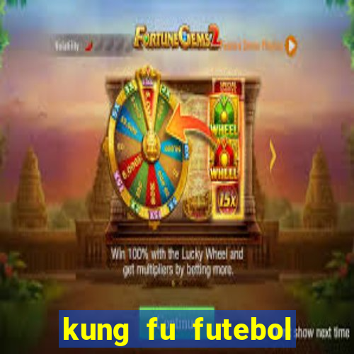 kung fu futebol clube filme completo dublado download via mega