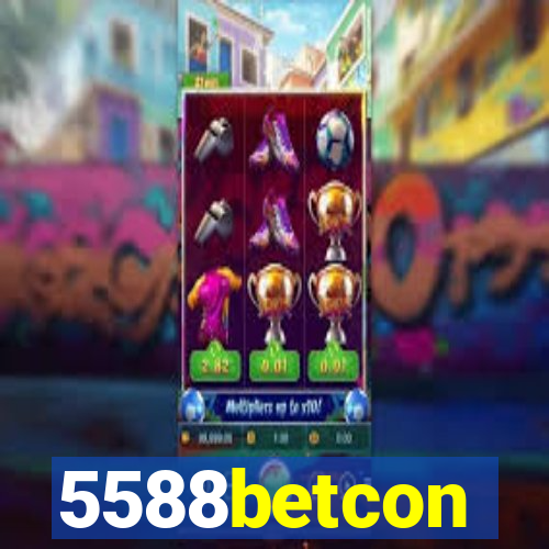 5588betcon