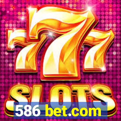 586 bet.com