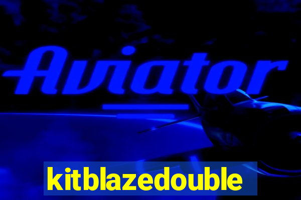 kitblazedouble